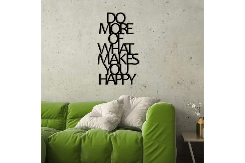 Do More Of What Makes You Happy Veggdekor - Svart - Innredning - Veggdekorasjon - Skilt - Metallskilt