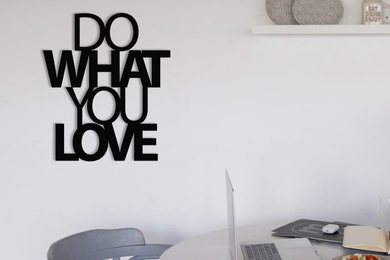 Do What You Love Veggdekor - Svart - Innredning - Veggdekorasjon - Skilt - Metallskilt