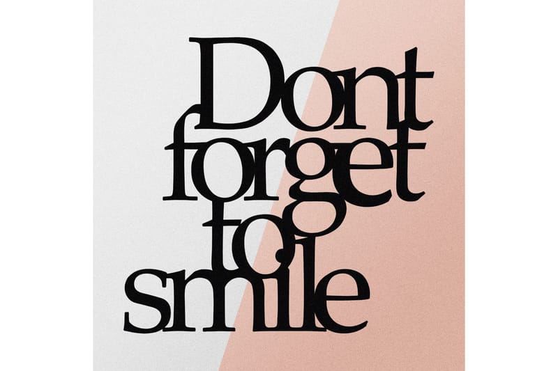 Don't Forget To Smile Veggdekor - Svart - Innredning - Veggdekorasjon - Skilt - Metallskilt