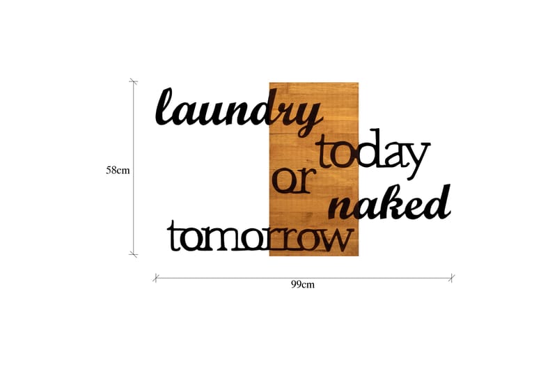 Laundry Today Or Naked Tomorrow Veggdekor - Svart/Valnøtt - Innredning - Veggdekorasjon - Skilt - Metallskilt